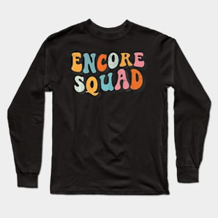 Encore Squad Retro Groovy Back To School Matching Teaching Long Sleeve T-Shirt